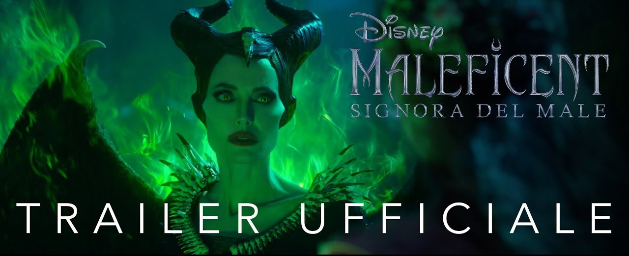 Maleficent 2 - Signora del Male, Trailer italiano