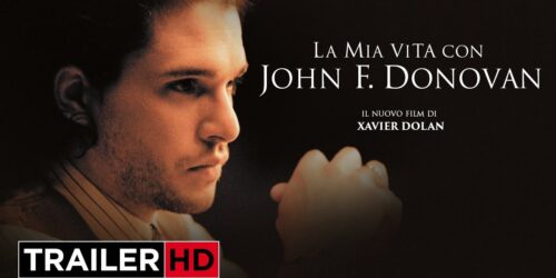 Trailer La mia vita con John F. Donovan di Xavier Dolan