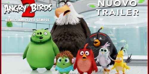 Angry Birds 2 – Nemici Amici per Sempre, Trailer 2