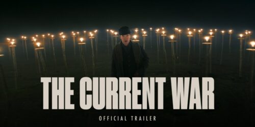 The Current War, Full Trailer ufficiale
