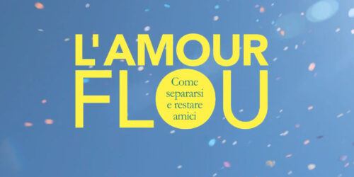 L’Amour Flou – Come separarsi e restare amici: Trailer Italiano ufficiale