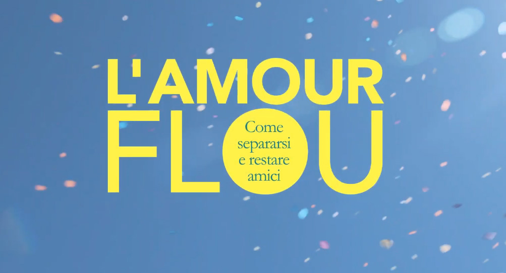 L'Amour Flou - Come separarsi e restare amici: Trailer Italiano