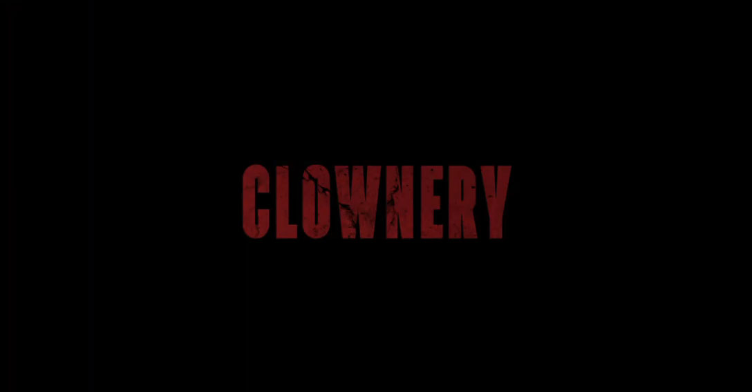 Clownery, teaser trailer del film