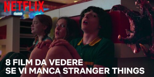 Netflix: 8 film da vedere se vi manca Stranger Things