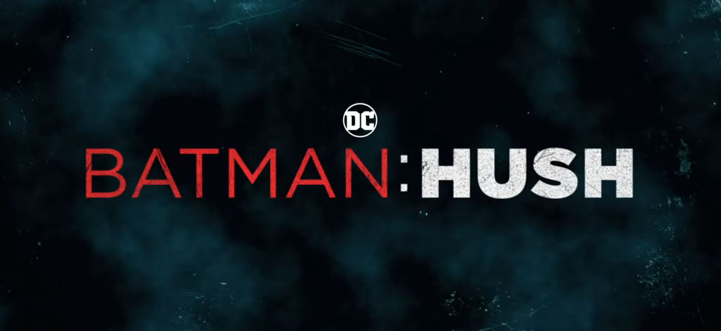 Batman: Hush, Trailer italiano