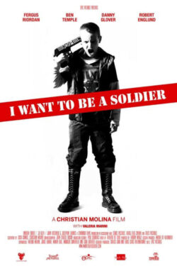locandina I Want to Be a Soldier