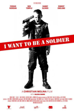 Locandina – I Want to Be a Soldier