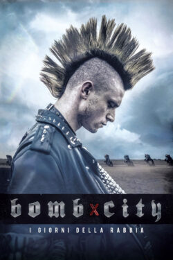 Locandina Bomb City – I giorni della rabbia