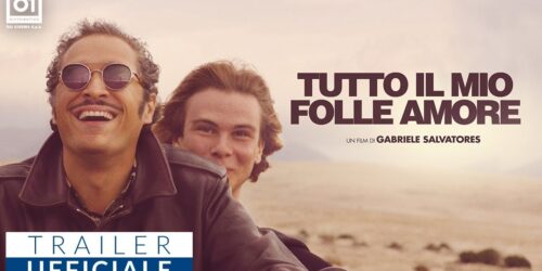 Tutto il mio folle amore, Trailer del film di Gabriele Salvatores