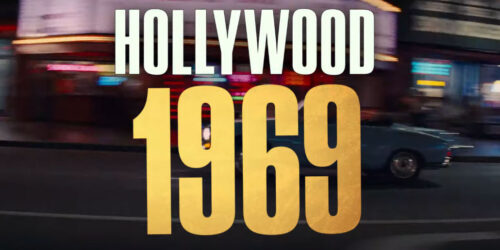 Hollywood del 1969 nella prima featurette per C’era una volta… a Hollywood