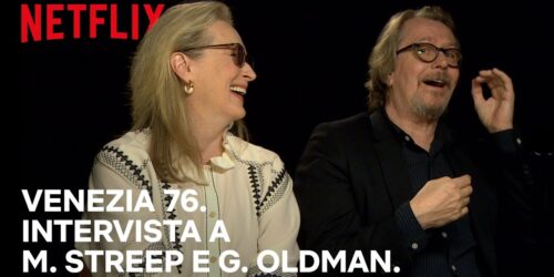 Panama Papers, Meryl Streep e Gary Oldman parlano del film
