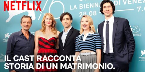 Storia di un matrimonio, il cast parla del film a Venezia 76