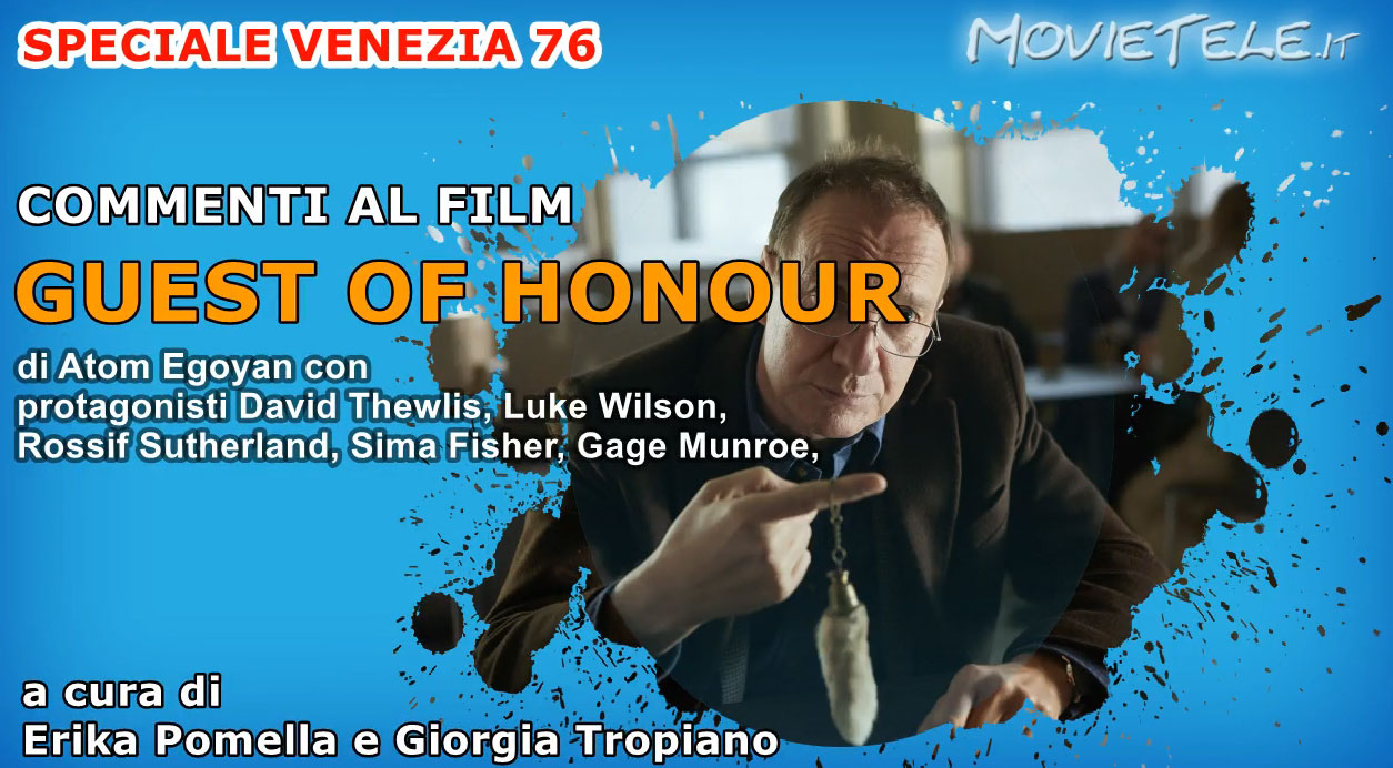 Guest of Honour, Video Recensione [Venezia 76]