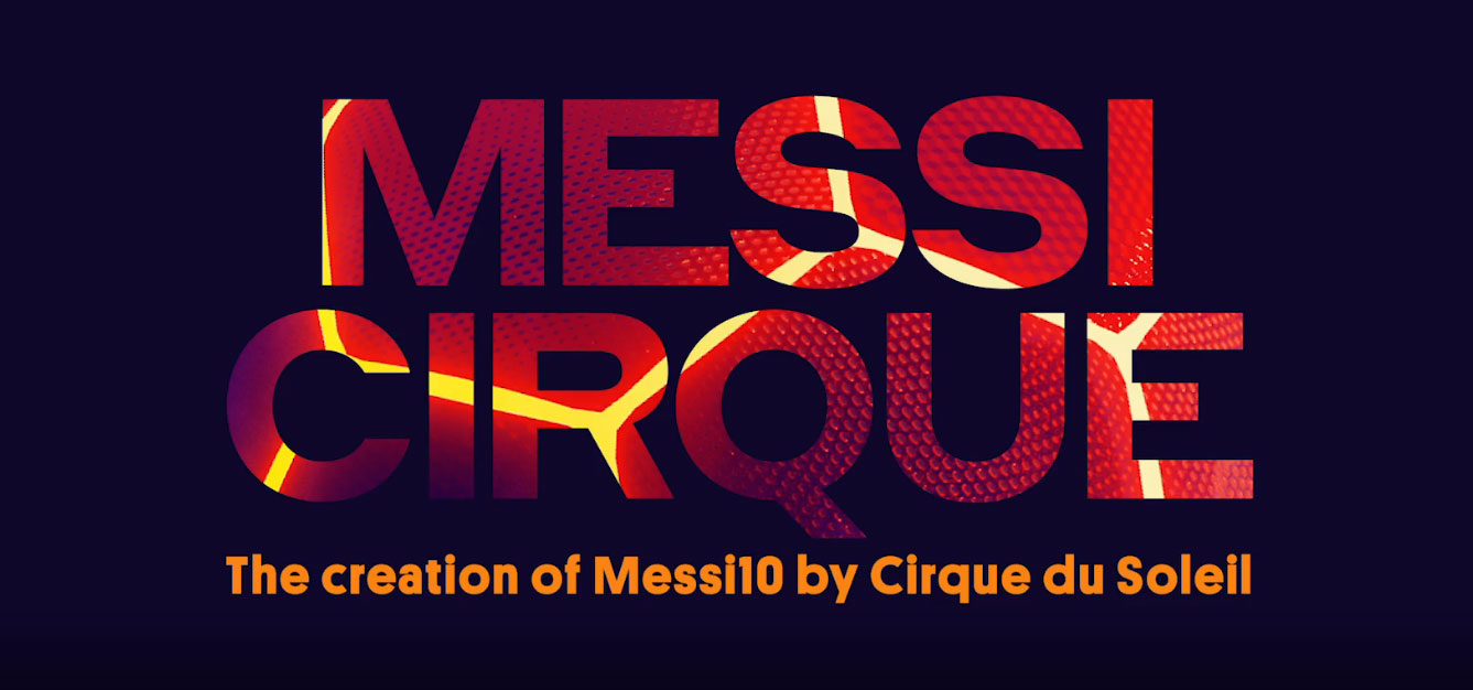 Messi10 del Cirque du Soleil presenta MessiCirque su Rakuten TV