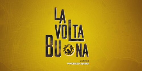La Volta Buona, Trailer del film di Vincenzo Marra