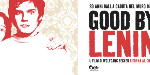 Good Bye Lenin!, il film di Wolfgang Becker torna al cinema per i 30 anni dalla caduta del Muro