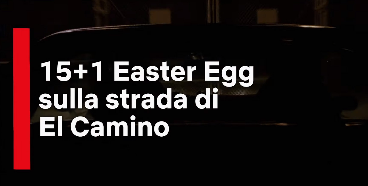 15+1 Easter Egg sulla strada di El Camino: Il Film di Breaking Bad