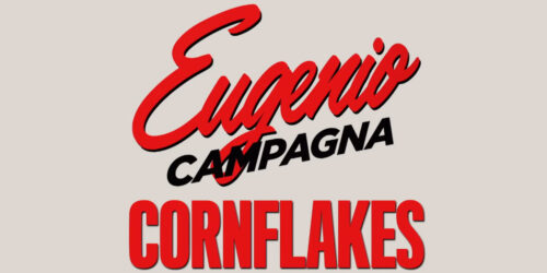 Eugenio Campagna ‘CornFlakes’ (inedito X Factor 2019)