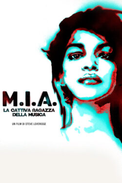 Locandina M.I.A. – La cattiva ragazza della musica