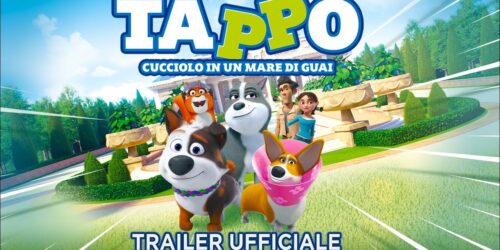 Tappo – Cucciolo in un mare di guai, trailer italiano