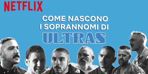 Ultras: le storie dietro i soprannomi dei protagonisti