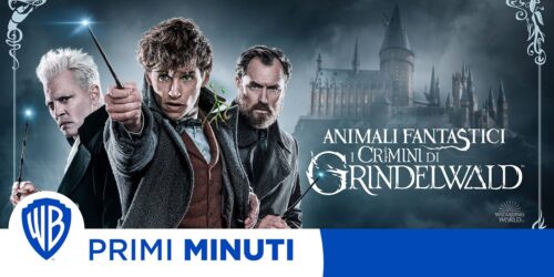 Animali Fantastici – I Crimini di Grindelwald: I Primi Minuti del Film