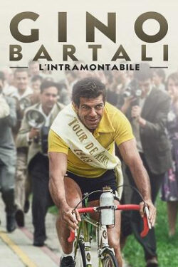 Locandina Gino Bartali – L’intramontabile