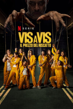 Vis a Vis – Il prezzo del riscatto (stagione 2)