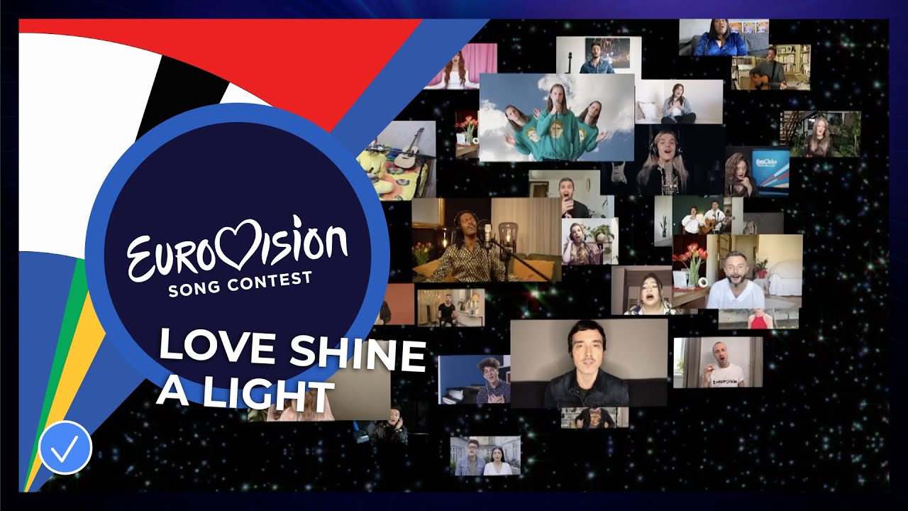Love Shine A Light cantata dagli artisti di Eurovision 2020 - Eurovision: Europe Shine A Light