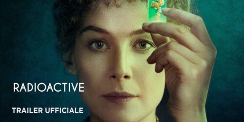 Radioactive, Trailer del film su Marie Curie con Rosamund Pike e Sam Riley