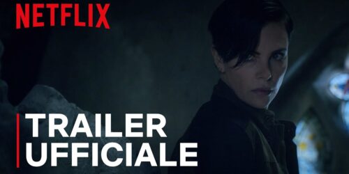 The Old Guard, Trailer 2 del film Netflix con Charlize Theron