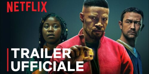 Project Power, Trailer del film con Jamie Foxx e Joseph Gordon-Levitt su Netflix