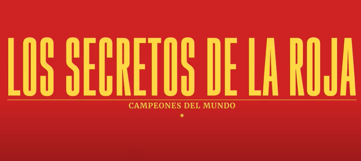 I Segreti de La Roja - Campioni del Mondo 2010