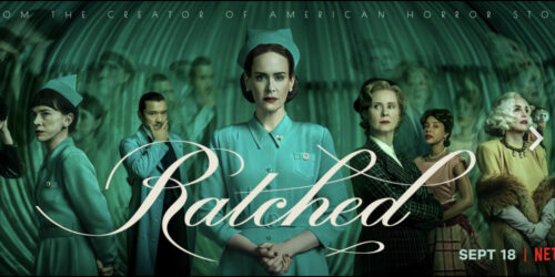 Ratched, ultimi trailer e locandine prima del debutto su Netflix per la serie con Sarah Paulson