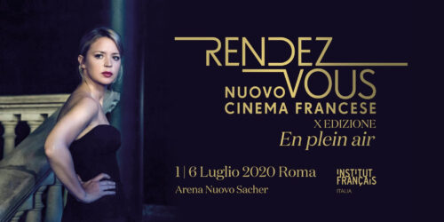 Rendez-Vous 2020, 10a edizione del Festival Del Nuovo Cinema Francese