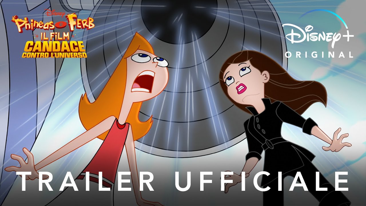 Trailer di Phineas e Ferb Il Film: Candace contro l'universo