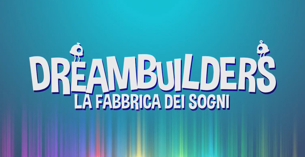 Trailer Dreambuilders - La fabbrica dei sogni, al cinema da settembre