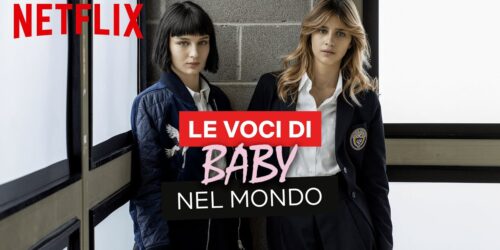 Le voci di Baby, la serie Netflix, nel mondo