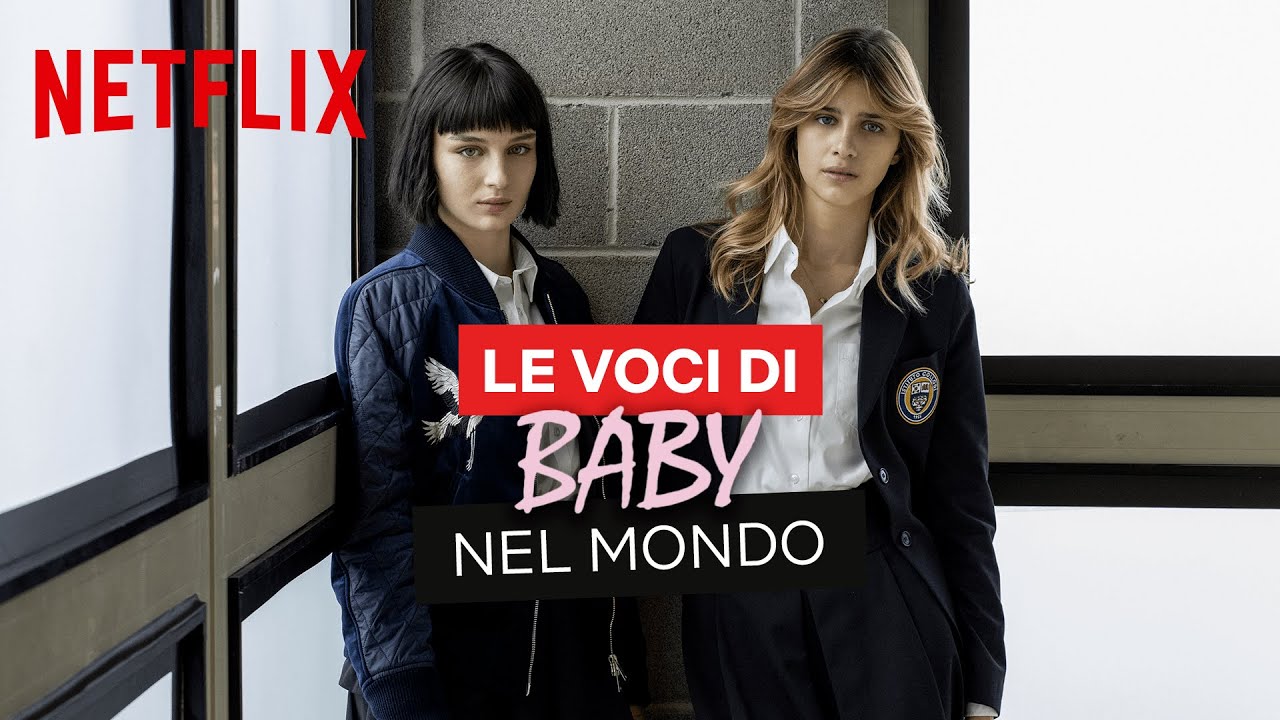 Le voci di Baby, la serie Netflix, nel mondo