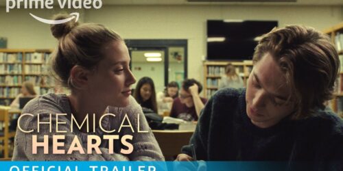 I nostri cuori chimici (Chemical Hearts), Trailer del film su Amazon Prime Video