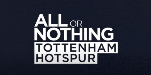 All or Nothing: Tottenham Hotspur, Trailer della docuserie su Amazon Prime Video