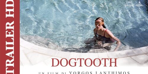 Dogtooth, Trailer Italiano del film di Yorgos Lanthimos