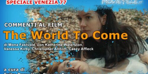 The World To Come, Commenti al film di Mona Fastvold da Venezia77