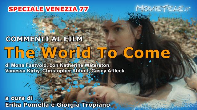 The World To Come, Commenti al film di Mona Fastvold da Venezia77