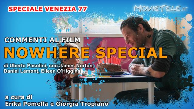 Nowhere Special, Commenti al film di Uberto Pasolin da Venezia77