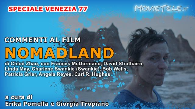 Nomadland, Commenti al film di Chloé Zhao vincitore del Premio Leone d'Oro a Venezia77
