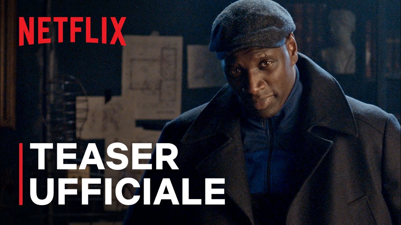 Lupin, Teaser della serie con Omar Sy su Netflix dal 2021