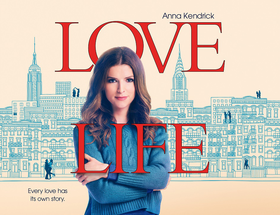 Love Life con Anna Kendrick