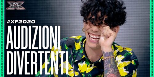 X Factor 2020 – Le Audizioni più Divertenti