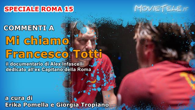 Mi chiamo Francesco Totti, Video Recensione del Docufilm di Alex Infascelli [Roma 2020]